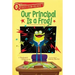 Our Principal Is a Frog!: A Quix Book