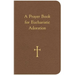 A Prayer Book for Eucharistic Adoration