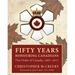 Fifty Years Honouring Canadians: The Order of Canada, 1967-2017