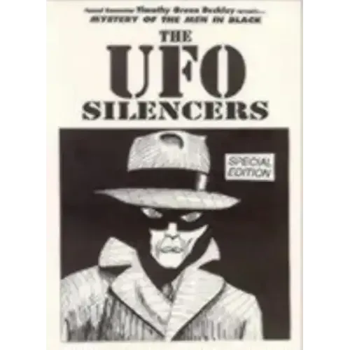 Mystery Of The Men In Black - The UFO Silencers