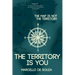 The map is not the territory, the territory is you