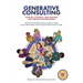 Generative Consulting: Tools for creativity, consciousness and collective transformation