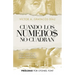 Cuando los números no cuadran: Cómo salir de tu crisis financiera y liberar tus sueños