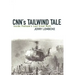 CNN's Tailwind Tale: Inside Vietnam's Last Great Myth