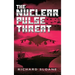 The Nuclear Pulse Threat