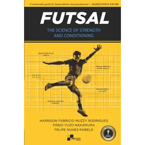 Futsal - The Science of Strength and Conditioning