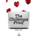 The Christmas Proof: A spicy, small-town romance