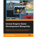 Unreal Engine Game Development Blueprints