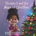 The Witch and the Magic of Christmas
