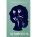 Twenty-One Birthdays