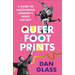 Queer Footprints: A Guide to Uncovering London's Fierce History