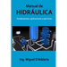 Manual de Hidráulica: Fundamentos, aplicaciones y ejercicios