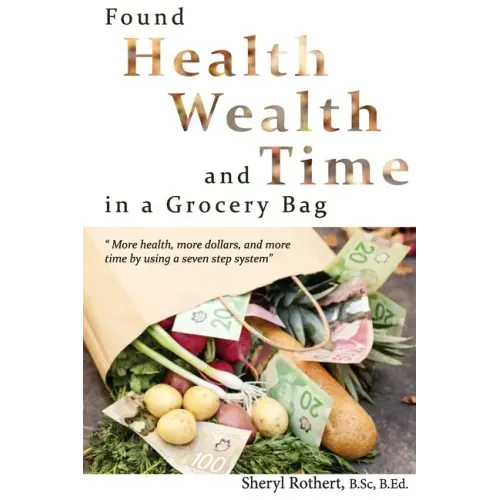 Found: Health, Wealth, and Time in a Grocery Bag