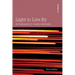 Light to Live By: An exploration in Quaker Spirituality