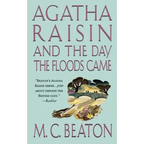 Agatha Raisin and the Day the Floods Came: An Agatha Raisin Mystery