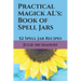 Practical Magick AL's: Book of Spell Jars: 52 Spell Jar Recipes