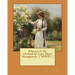 Kilmeny of the Orchard by: Lucy Maud Montgomery ( NOVEL )