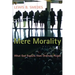 Mere Morality: What God Expects from Ordinary People