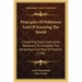 Principles of Politeness and of Knowing the World: Containing Every Instruction Necessary to Complete the Gentleman and Man of Fashion (1796)
