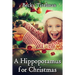 A Hippopotamus for Christmas