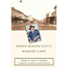 Down Mason City's Memory Lane
