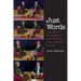 Just Words: Lillian Hellman, Mary McCarthy, and the Failure of Public Conversation in America