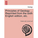 Principles of Geology ... Reprinted from the sixth English edition, etc.