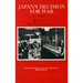 Japan's Decision for War: Records of the 1941 Policy Conferences
