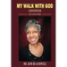 My Walk with God Continues Life after Stroke