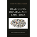 Dialogues, Dramas, and Emotions: Essays in Interactionist Sociology