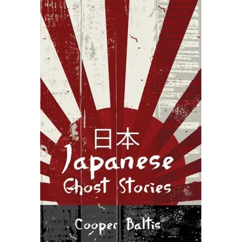 Japanese Ghost Stories: A collection of ghost stories for English Language Learners (A Hippo Graded Reader)