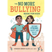 The No More Bullying Book for Kids: Become Strong, Happy, and Bully-Proof