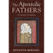 The Apostolic Fathers: A Narrative Introduction