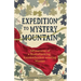 Expedition to Mystery Mountain: Adventures of a Bushwhacking, Knickerbocker-wearing Woman: (A true tale of a 1926-sytyle wilderness adventure)