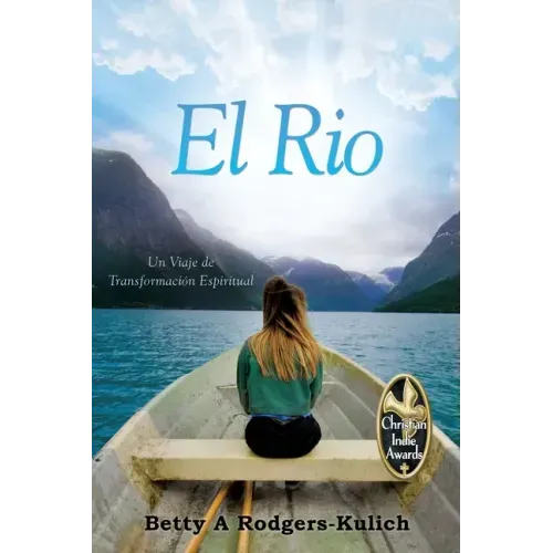 El Rio: Un Viaje de Transformación Espiritual