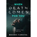 When Death Comes for You