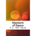 Masters of Space