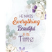 He Makes Everything Beautiful in its Time: Biblical Inspiration Adult Coloring Book, A Christian Coloring Book gift card alternative, Color by number