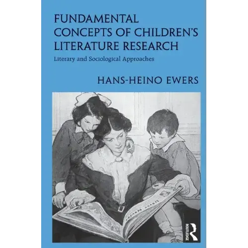 Fundamental Concepts of Children's Literature Research: Literary and Sociological Approaches