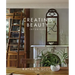 Creating Beauty: Interiors