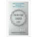Therefore Choose Life: The Found Massey Lectures