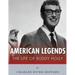 American Legends: The Life of Buddy Holly