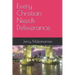 Every Christian Needs Deliverance