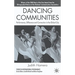 Dancing Communities: Performance, Difference, and Connection in the Global City