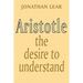Aristotle: The Desire to Understand