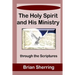 The Holy Spirit and His Ministry through the Scriptures