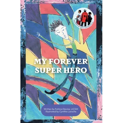 My Forever Super Hero
