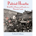 Patriot Hearts: World War I Passion and Prejudice in a Minnesota County