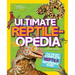Ultimate Reptileopedia: The Most Complete Reptile Reference Ever