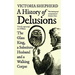A History of Delusions: The Glass King, a Substitute Husband and a Walking Corpse